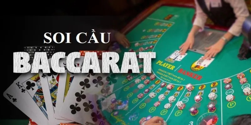 Cách soi cầu Baccarat